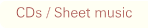 CDs / Sheet music