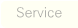 Service