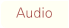 Audio